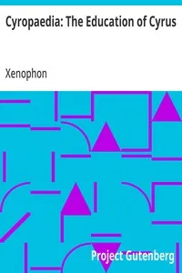 Cyropaedia: The Education of Cyrus — Xenophon cover