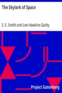 The Skylark of Space — E. E. (Edward Elmer) Smith cover