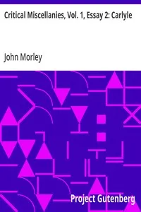 Critical Miscellanies, Vol. 1, Essay 2: Carlyle — John Morley cover