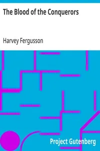 The Blood of the Conquerors — Harvey Fergusson cover