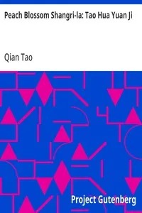 Peach Blossom Shangri-la: Tao Hua Yuan Ji — Qian Tao cover