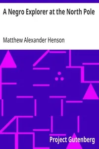 A Negro Explorer at the North Pole — Matthew Alexander Henson cover