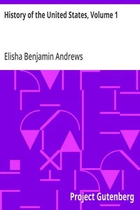 History of the United States, Volume 1 — Elisha Benjamin Andrews cover