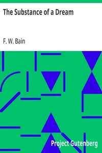 The Substance of a Dream — F. W. (Francis William) Bain cover