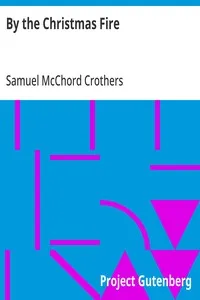 By the Christmas Fire — Samuel McChord Crothers cover