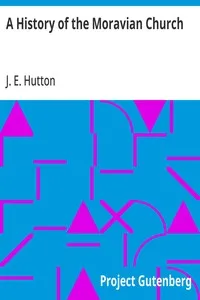 A History of the Moravian Church — J. E. (Joseph Edmund) Hutton cover