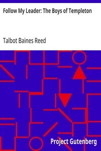 Follow My Leader: The Boys of Templeton — Talbot Baines Reed cover