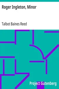 Roger Ingleton, Minor — Talbot Baines Reed cover