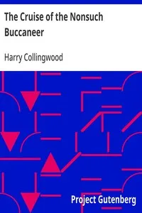 The Cruise of the Nonsuch Buccaneer — Harry Collingwood cover