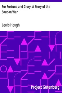 For Fortune and Glory: A Story of the Soudan War — Lewis Hough cover