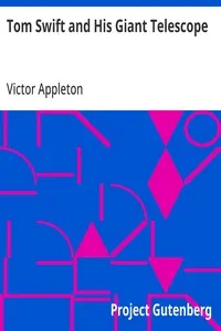 Tom Swift and His Giant Telescope — Victor Appleton cover