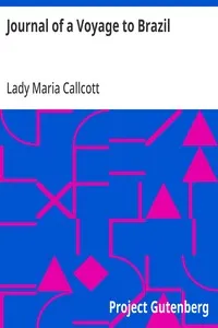 Journal of a Voyage to Brazil: And Residence There During Part of the Years 1821, 1822, 1823 — Maria, Lady Callcott cover