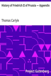 History of Friedrich II of Prussia — Appendix — Thomas Carlyle cover