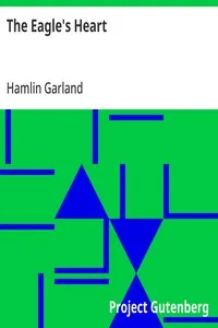 The Eagle's Heart — Hamlin Garland cover