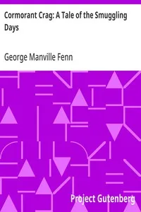 Cormorant Crag: A Tale of the Smuggling Days — George Manville Fenn cover