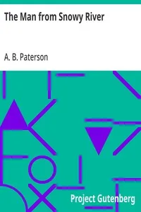 The Man from Snowy River — A. B. (Andrew Barton) Paterson cover