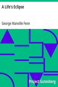 A Life's Eclipse — George Manville Fenn cover