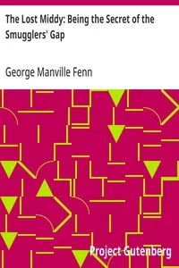 The Lost Middy: Being the Secret of the Smugglers' Gap — George Manville Fenn cover
