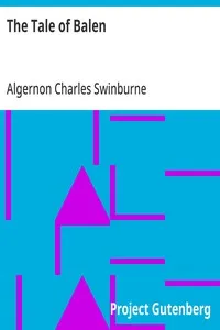 The Tale of Balen — Algernon Charles Swinburne cover