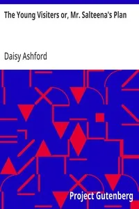 The Young Visiters or, Mr. Salteena's Plan — Daisy Ashford cover