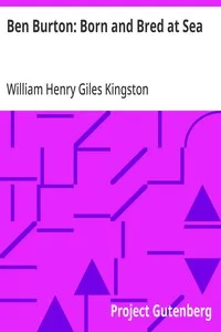 Ben Burton: Born and Bred at Sea — William Henry Giles Kingston cover