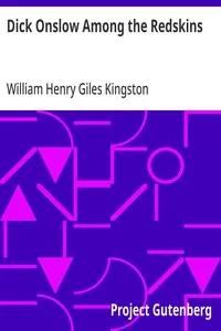Dick Onslow Among the Redskins — William Henry Giles Kingston cover