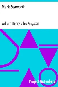 Mark Seaworth — William Henry Giles Kingston cover