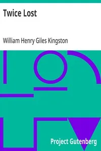 Twice Lost — William Henry Giles Kingston cover