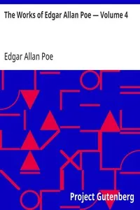 The Works of Edgar Allan Poe — Volume 4 — Edgar Allan Poe cover