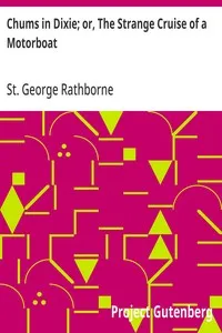 Chums in Dixie; or, The Strange Cruise of a Motorboat — St. George Rathborne cover