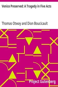 Venice Preserved: A Tragedy in Five Acts — Thomas Otway cover