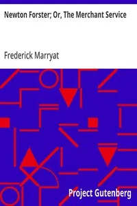 Newton Forster; Or, The Merchant Service — Frederick Marryat cover