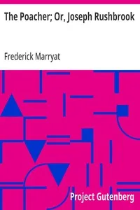 The Poacher; Or, Joseph Rushbrook — Frederick Marryat cover