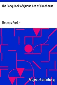 The Song Book of Quong Lee of Limehouse — Thomas Burke cover