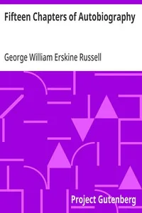 Fifteen Chapters of Autobiography — George William Erskine Russell cover