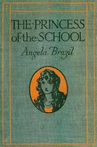 The Princess of the School — Angela Brazil cover
