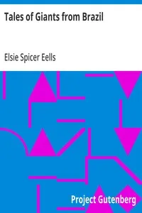 Tales of Giants from Brazil — Elsie Spicer Eells cover
