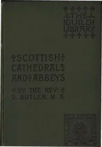 Scottish Cathedrals and Abbeys — Dugald Butler cover