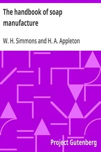 The handbook of soap manufacture — W. H. (William Herbert) Simmons cover