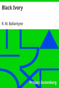 Black Ivory — R. M. (Robert Michael) Ballantyne cover