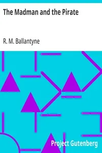 The Madman and the Pirate — R. M. (Robert Michael) Ballantyne cover