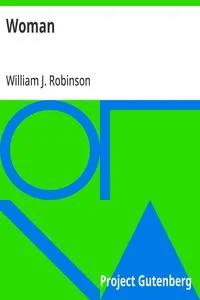 Woman: Her Sex and Love Life — William J. (William Josephus) Robinson cover