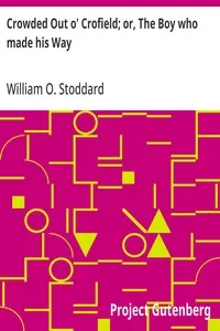 Crowded Out o' Crofield; or, The Boy who made his Way — William O. Stoddard cover