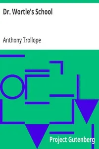 Dr. Wortle's School — Anthony Trollope cover