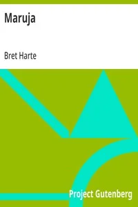 Maruja — Bret Harte cover