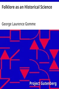 Folklore as an Historical Science — George Laurence Gomme cover