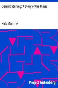 Derrick Sterling: A Story of the Mines — Kirk Munroe cover