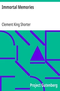 Immortal Memories — Clement King Shorter cover