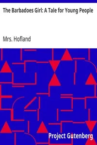 The Barbadoes Girl: A Tale for Young People — Mrs. (Barbara) Hofland cover