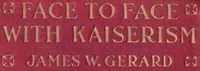 Face to Face with Kaiserism — James W. (James Watson) Gerard cover